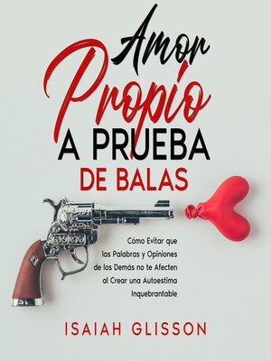 cover image of Amor Propio a Prueba de Balas